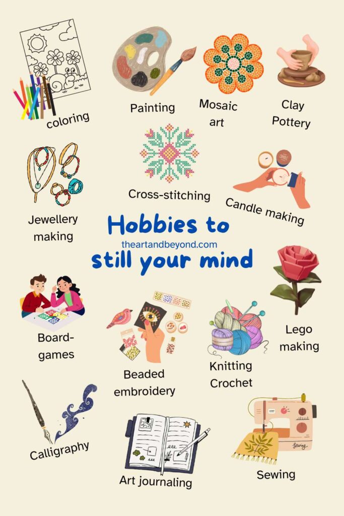 Hobbies to still your mind